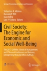 Image for Civil Society: The Engine for Economic and Social Well-Being : The 2017 Griffiths School of Management and IT Annual Conference on Business, Entrepreneurship and Ethics (GMSAC)