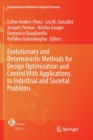 Image for Evolutionary and Deterministic Methods for Design Optimization and Control With Applications to Industrial and Societal Problems
