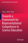 Image for Towards a Framework for Representational Competence in Science Education