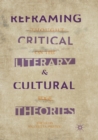 Image for Reframing Critical, Literary, and Cultural Theories : Thought on the Edge