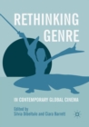 Image for Rethinking Genre in Contemporary Global Cinema
