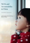 Image for NGOs and Accountability in China : Child Welfare Organisations