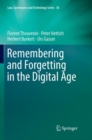 Image for Remembering and Forgetting in the Digital Age