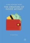 Image for The Creators of Inside Money : A New Monetary Theory
