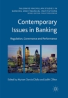 Image for Contemporary Issues in Banking : Regulation, Governance and Performance