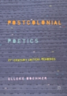 Image for Postcolonial Poetics : 21st-Century Critical Readings