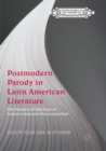 Image for Postmodern Parody in Latin American Literature