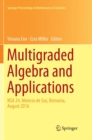 Image for Multigraded Algebra and Applications : NSA 24, Moieciu de Sus, Romania, ?ugust 2016