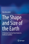 Image for The Shape and Size of the Earth : A Historical Journey from Homer to Artificial Satellites