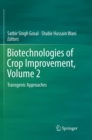 Image for Biotechnologies of Crop Improvement, Volume 2 : Transgenic Approaches