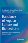 Image for Handbook of Popular Culture and Biomedicine : Knowledge in the Life Sciences as Cultural Artefact