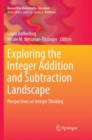 Image for Exploring the Integer Addition and Subtraction Landscape : Perspectives on Integer Thinking