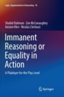 Image for Immanent Reasoning or Equality in Action : A Plaidoyer for the Play Level