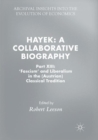 Image for Hayek: A Collaborative Biography : Part XIII: &#39;Fascism&#39; and Liberalism in the (Austrian) Classical Tradition