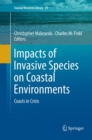 Image for Impacts of Invasive Species on Coastal Environments : Coasts in Crisis