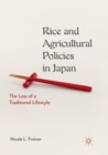 Image for Rice and Agricultural Policies in Japan : The Loss of a Traditional Lifestyle