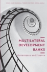 Image for Multilateral Development Banks : Governance and Finance