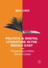 Image for Politics and Digital Literature in the Middle East