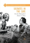 Image for Socrates in the Cave : On the Philosopher’s Motive in Plato