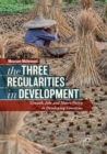 Image for The Three Regularities in Development : Growth, Jobs and Macro Policy in Developing Countries