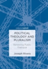 Image for Political Theology and Pluralism