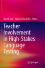 Image for Teacher Involvement in High-Stakes Language Testing