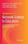 Image for Network Science In Education : Transformational Approaches in Teaching and Learning