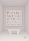 Image for Realist Critiques of Visual Culture : From Hardy to Barnes