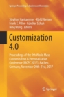Image for Customization 4.0 : Proceedings of the 9th World Mass Customization &amp; Personalization Conference (MCPC 2017), Aachen, Germany, November 20th-21st, 2017