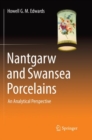Image for Nantgarw and Swansea Porcelains : An Analytical Perspective