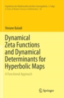 Image for Dynamical Zeta Functions and Dynamical Determinants for Hyperbolic Maps