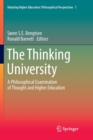 Image for The Thinking University : A Philosophical Examination of Thought and Higher Education