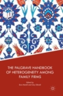 Image for The Palgrave Handbook of Heterogeneity among Family Firms
