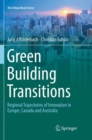Image for Green Building Transitions : Regional Trajectories of Innovation in Europe, Canada and Australia