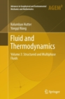 Image for Fluid and Thermodynamics : Volume 3: Structured and Multiphase Fluids
