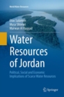 Image for Water Resources of Jordan : Political, Social and Economic Implications of Scarce Water Resources