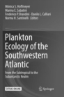 Image for Plankton Ecology of the Southwestern Atlantic : From the Subtropical to the Subantarctic Realm