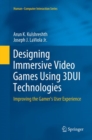 Image for Designing Immersive Video Games Using 3DUI Technologies
