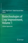 Image for Biotechnologies of Crop Improvement, Volume 1 : Cellular Approaches