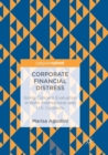 Image for Corporate Financial Distress : Going Concern Evaluation in Both International and U.S. Contexts