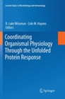 Image for Coordinating Organismal Physiology Through the Unfolded Protein Response