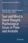 Image for Soul and Mind in Greek Thought. Psychological Issues in Plato and Aristotle
