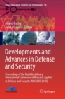 Image for Developments and Advances in Defense and Security : Proceedings of the Multidisciplinary International Conference of Research Applied to Defense and Security (MICRADS 2018)