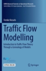 Image for Traffic Flow Modelling : Introduction to Traffic Flow Theory Through a Genealogy of Models