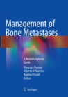 Image for Management of Bone Metastases : A Multidisciplinary Guide