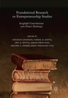 Image for Foundational Research in Entrepreneurship Studies : Insightful Contributions and Future Pathways