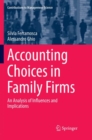 Image for Accounting Choices in Family Firms : An Analysis of Influences and Implications