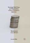 Image for Sovereign Debt Crises and Negotiations in Brazil and Mexico, 1888-1914 : Governments versus Bankers