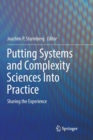Image for Putting Systems and Complexity Sciences Into Practice : Sharing the Experience