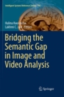 Image for Bridging the Semantic Gap in Image and Video Analysis